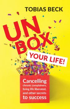 Unbox Your Life - Tobias Beck 