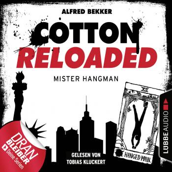 Cotton Reloaded, Folge 48: Mister Hangman - Alfred Bekker 