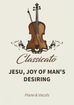 Jesu, Joy of Man's Desiring - Johann Sebastian Bach 