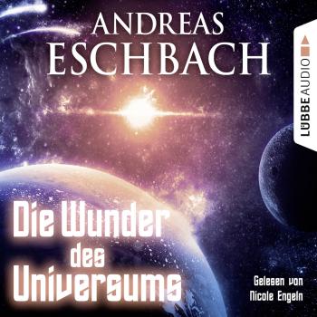 Die Wunder des Universums - Kurzgeschichte - Andreas Eschbach 