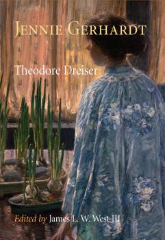 Jennie Gerhardt - Theodore Dreiser Pine Street Books