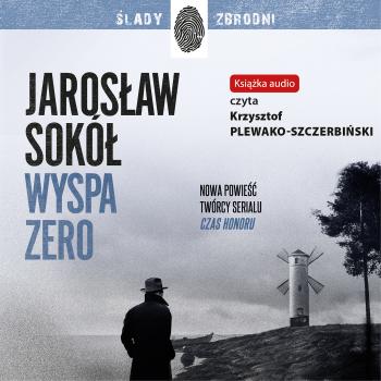 Wyspa zero - Jarosław Sokół Ślady Zbrodni