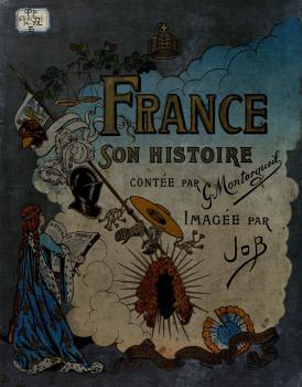 France Son Histoire  - Georges Montorgueil Иностранная книга