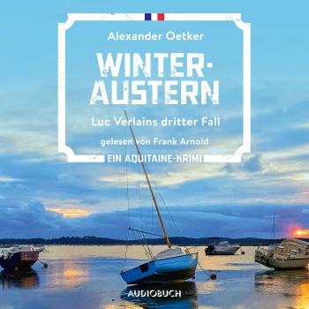 Winteraustern - Luc Verlain 3 (Ungekürzt) - Alexander Oetker 
