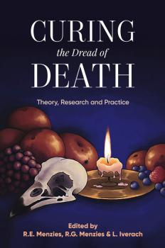 Curing the Dread of Death - Группа авторов 