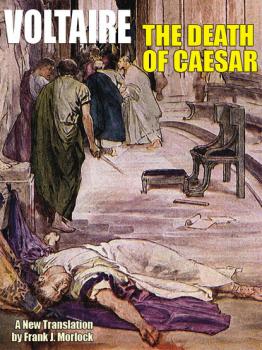 The Death of Caesar - Voltaire 