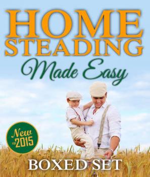 Homesteading Made Easy (Boxed Set): Self-Sufficiency Guide for Preppers, Homesteading Enthusiasts and Survivalists - Speedy Publishing Survivalists