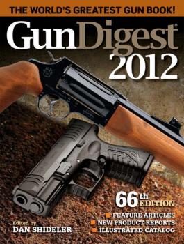 Gun Digest 2012 - Dan Shideler 