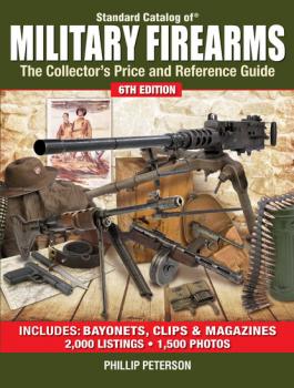 Standard Catalog of Military Firearms - Philip Peterson 