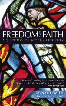 Freedom and Faith - Donald Smith J. 