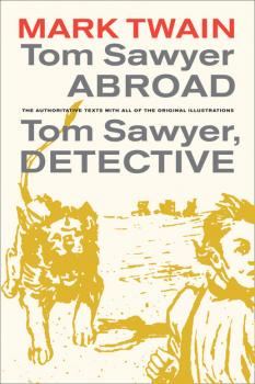 Tom Sawyer Abroad / Tom Sawyer, Detective - Марк Твен Mark Twain Library