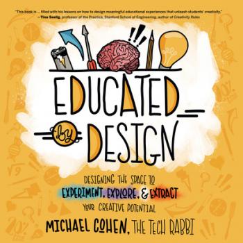 Educated by Design - Michael  Cohen 