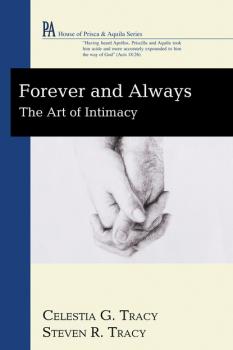 Forever and Always - Celestia G. Tracy House of Prisca and Aquila Series