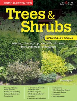 Home Gardener's Trees & Shrubs (UK Only) - David Squire Specialist Guide