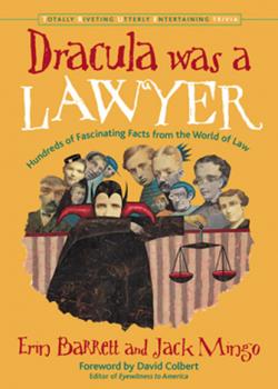 Dracula Was a Lawyer - Jack Mingo Totally Riveting Utterly Entertaining Trivia
