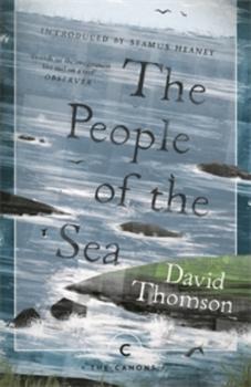 The People Of The Sea - David  Thomson Canons