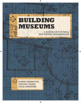 Building Museums - Robert  Herskovitz 