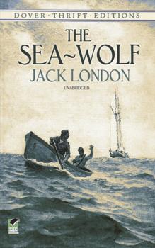 The Sea-Wolf - Jack London Dover Thrift Editions