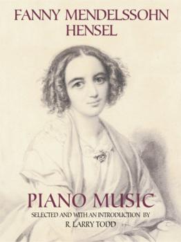 Fanny Mendelssohn Hensel Piano Music - Fanny Mendelssohn Hensel Dover Music for Piano