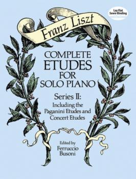 Complete Etudes for Solo Piano, Series II - Ференц Лист Dover Music for Piano