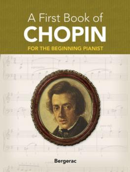 A First Book of Chopin - Bergerac Dover Music for Piano