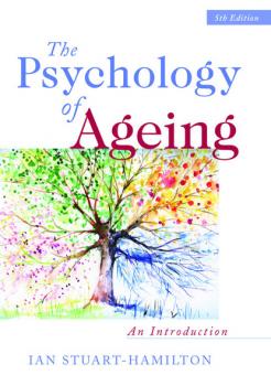 The Psychology of Ageing - Ian Stuart-Hamilton 