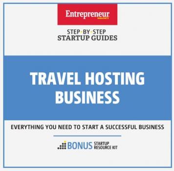 Travel Hosting Business - The Staff of Entrepreneur Media Startup Guide