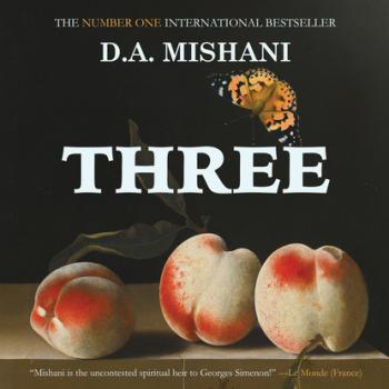 Three (Unabridged) - D.A. Mishani 
