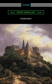 Frankenstein (with an Introduction by Sir Walter Scott) - Mary Shelley 