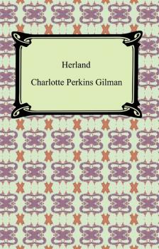 Herland - Charlotte Perkins Gilman 