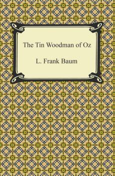 The Tin Woodman of Oz - Лаймен Фрэнк Баум 