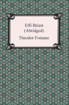 Effi Briest (Abridged) - Теодор Фонтане 