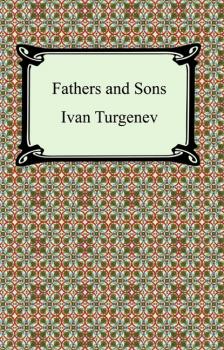 Fathers and Sons - Ivan Turgenev 