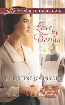 Love by Design - Christine  Johnson 