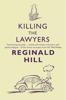 Killing the Lawyers - Reginald  Hill 