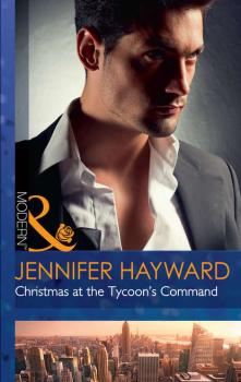 Christmas At The Tycoon's Command - Jennifer  Hayward 