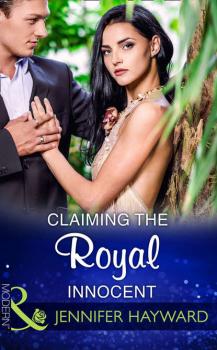 Claiming The Royal Innocent - Jennifer  Hayward 