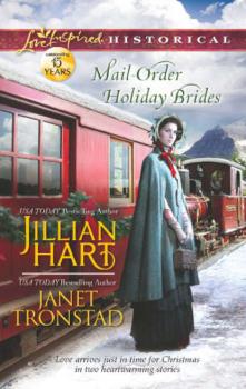 Mail-Order Holiday Brides: Home for Christmas / Snowflakes for Dry Creek - Janet  Tronstad 