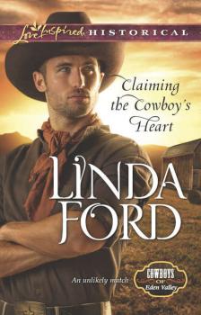 Claiming the Cowboy's Heart - Linda  Ford 