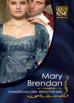 Dangerous Lord, Seductive Miss - Mary  Brendan 