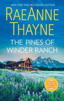 The Pines Of Winder Ranch: A Cold Creek Homecoming / A Cold Creek Reunion - RaeAnne  Thayne 