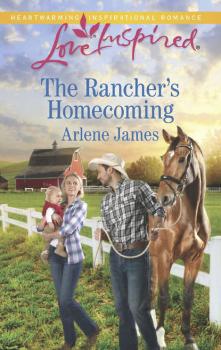 The Rancher's Homecoming - Arlene  James 
