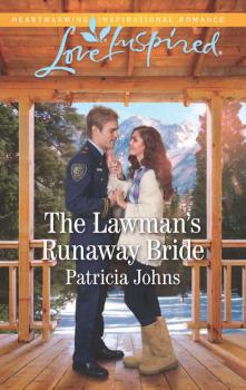 The Lawman's Runaway Bride - Patricia  Johns 