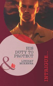His Duty to Protect - Lindsay McKenna 