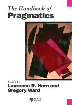 The Handbook of Pragmatics - Laurence  Horn 
