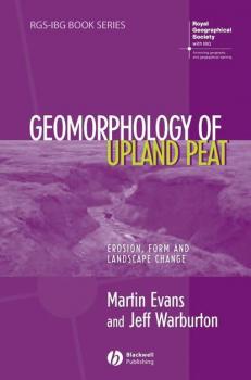 Geomorphology of Upland Peat - Martin  Evans 