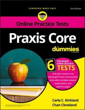 Praxis Core For Dummies with Online Practice Tests - Chan  Cleveland 
