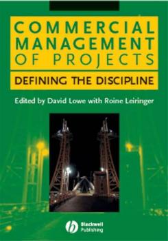 Commercial Management of Projects - David  Lowe 
