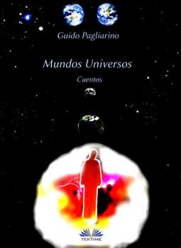 Mundos Universos - Guido Pagliarino 
