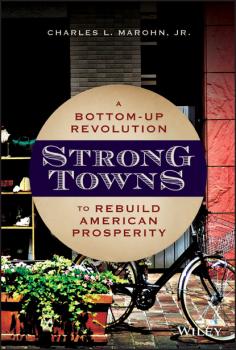 Strong Towns - Charles L. Marohn, Jr. 